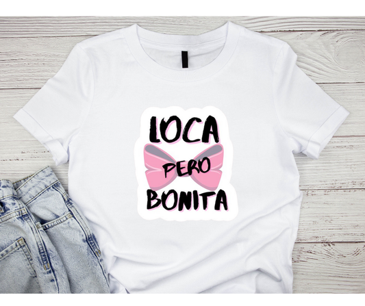 Loca pero Bonita